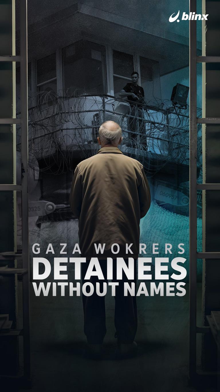 Gaza wokrers detainees without names