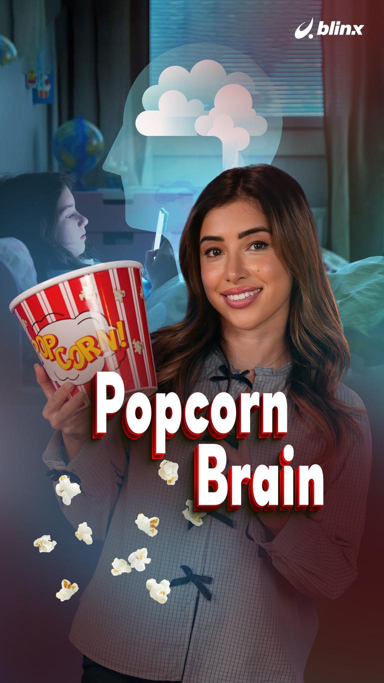 Popcorn Brain