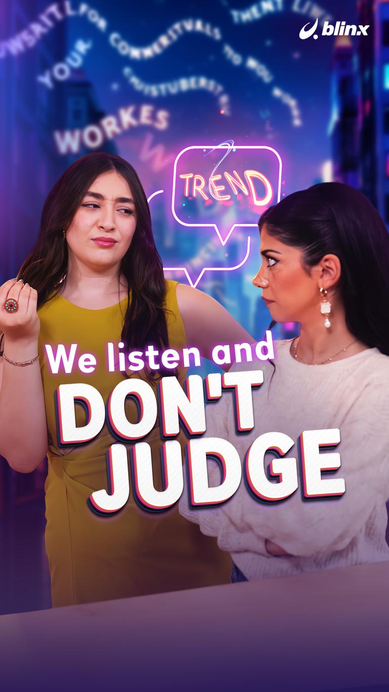 We listen and don't judge